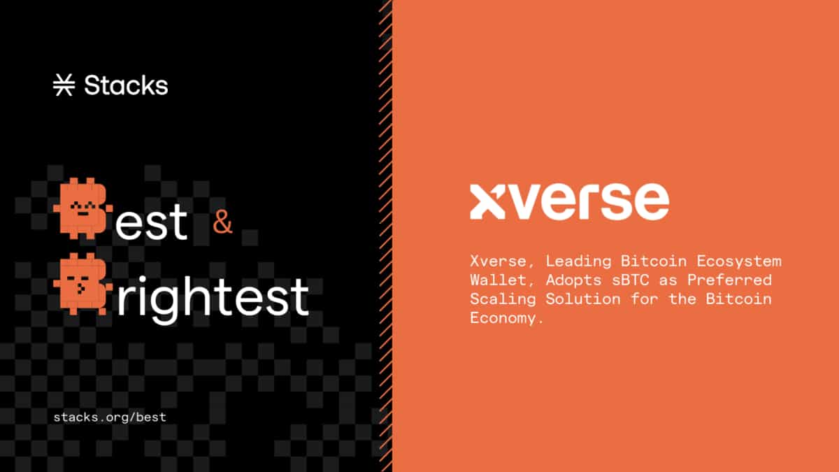 Xverse, Leading Bitcoin Ecosystem Wallet, Adopts sBTC as Preferred Scaling Solution for the Bitcoin Economy